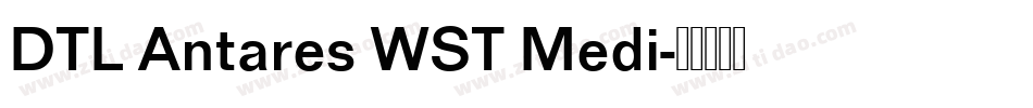 DTL Antares WST Medi字体转换